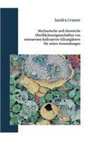 Mechanische und chemische Oberflächeneigenschaften von eisenarmen Kalknatron-Silicatgläsern für solare Anwendungen