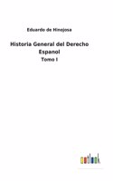 Historia General del Derecho Espanol