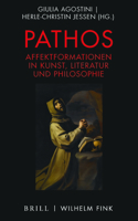Pathos - Affektformationen in Kunst, Literatur Und Philosophie
