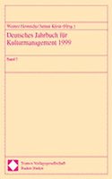 Deutsches Jahrbuch Fur Kulturmanagement 1999