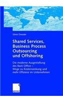 Shared Services, Business Process Outsourcing Und Offshoring