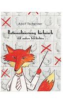 Rationalisierung füchsisch: und andere Geschichten