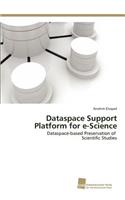 Dataspace Support Platform for e-Science