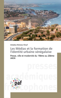 Les Médias et la formation de l'identité urbaine sénégalaise