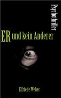 Er Und Kein Anderer