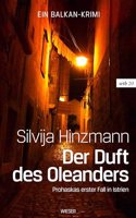 Der Duft des Oleanders: Prohaskas erster Fall in Istrien