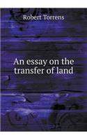 An Essay on the Transfer of Land