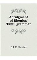 Abridgment of Rhenius' Tamil Grammar