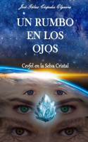 Rumbo en los Ojos