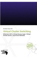 Virtual Cluster Switching: (English)