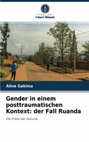 Gender in einem posttraumatischen Kontext: der Fall Ruanda