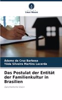 Postulat der Entität der Familienkultur in Brasilien