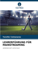 Lehrerführung Für Mainstreaming