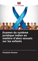 Examen du système juridique indien en matière d'abus sexuels sur les enfants