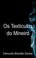 Os Text culos Do Mineiro