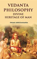 Vedanta Philosophy Divine Heritage Of Man