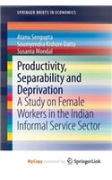 Productivity, Separability and Deprivation