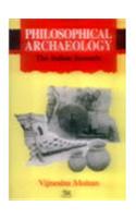 Philosophical Archaeology the Indian Scenario