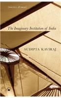 The Imaginary Institution of India: Politics and Ideas