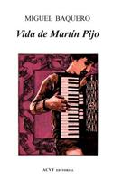 Vida de Martín Pijo
