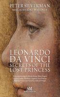 Leonardo Da Vinci - The Secrets of the Lost Princess