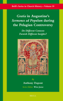 Gratia in Augustine's Sermones ad Populum during the Pelagian Controversy