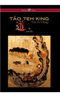 Tao Teh King (Tao Te Ching - Wisehouse Classics Edition)