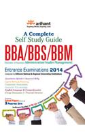 A Complete Self Study Guide Bba/Bbs/Bbm (Bachelor Of Business Administration/Studies/Management) Entrance Examinations 2014