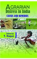 Agrarian Distress in India: Causes and Remedies