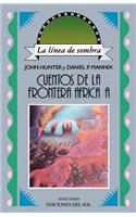 Cuentos De La Frontera Africana