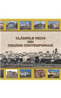 Cladirile vechi din Craiova contemporana