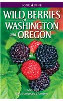 Wild Berries of Washington and Oregon
