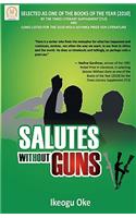 Salutes Without Guns
