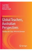 Global Teachers, Australian Perspectives