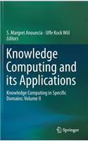 Knowledge Computing and Its Applications: Knowledge Computing in Specific Domains: Volume II