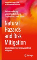 Natural Hazards and Risk Mitigation: Natural Hazards in Himalaya and Risk Mitigation