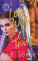 Love With A Twist