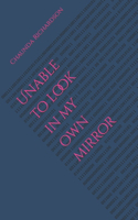 Unable to look in my own mirror