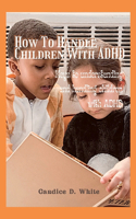 How to handle children With ADHD