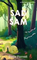 Sad Sam