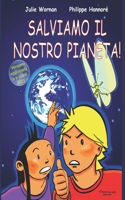 Salviamo il nostro pianeta!