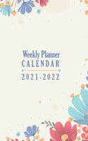 Weekly Planner 2021-2022: 2021-2022 Planner - April 2021- December 2022, Academic Planner with Weekly & Monthly Spreads, 6" × 9", 200 Pages To Organize You Ideas And Improve 