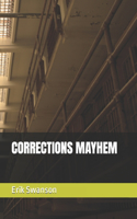 Corrections Mayhem