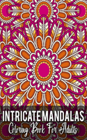 Intricate Mandalas Coloring Book For Adults
