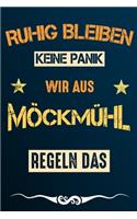 Ruhig bleiben keine Panik wir aus MÖCKMÜHL regeln das