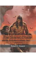 The Scarlet Citadel: Large Print