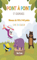 Point à point et coloriage - Niveau de 1-10 à 1-40 points - Dès 3 ans