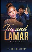 Tia and Lamar: ...A story