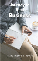 Journey to Real Business
