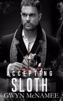 Accepting Sloth: A Dark Mafia Romance